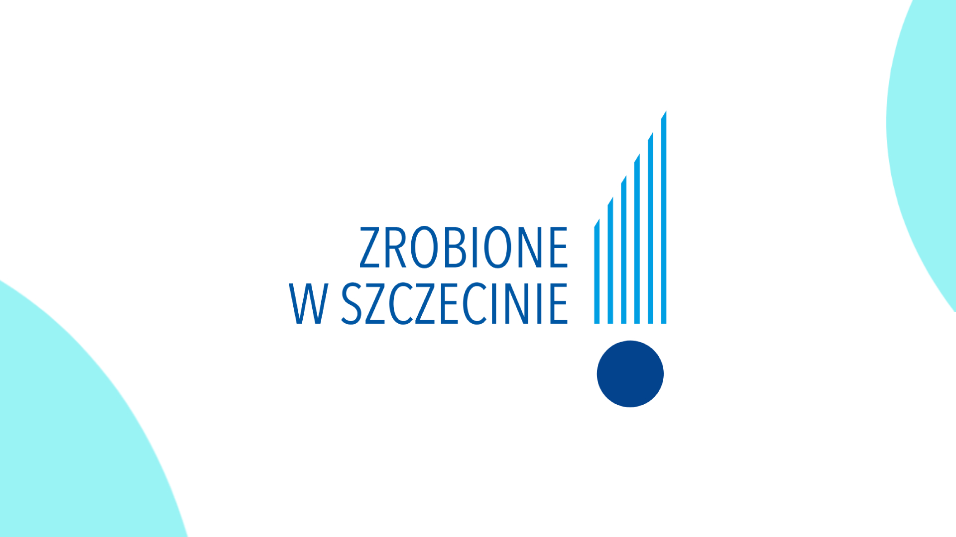 Zrobione w Szczecinie